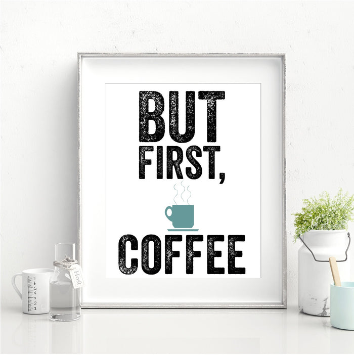 But First Coffee Wall Art Funny Wall Art