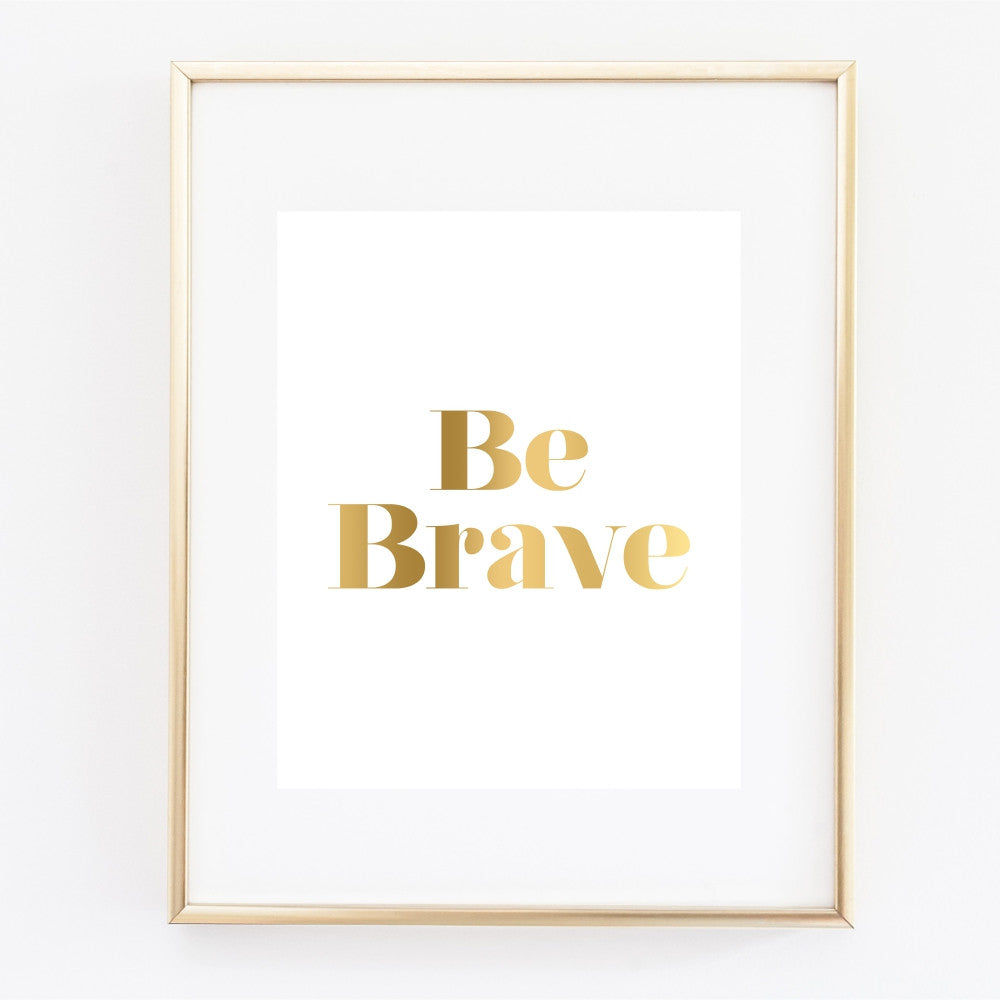 Gold Be Brave Wall Art