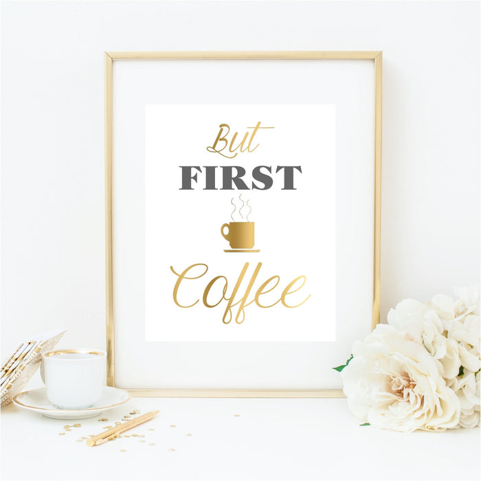 But First Coffee Gold Coffee Cup Art Print