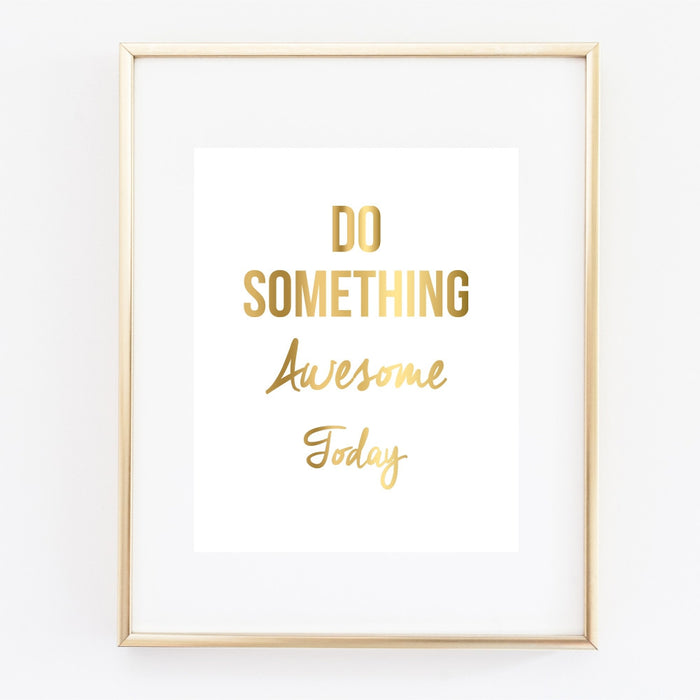 Do Something Awesome Today Wall Art