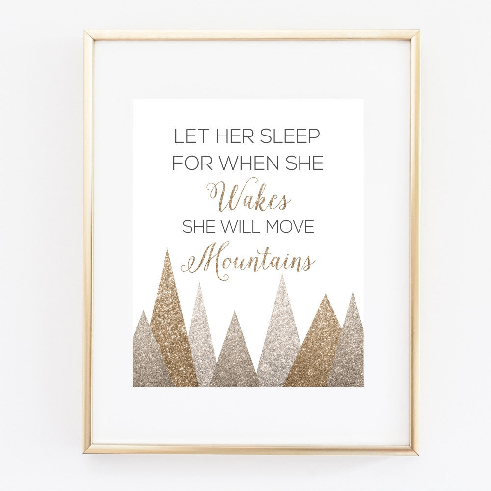 Glitter Wall Art with Quote Let Her Sleep For When She Wakes She Will Move Mountains