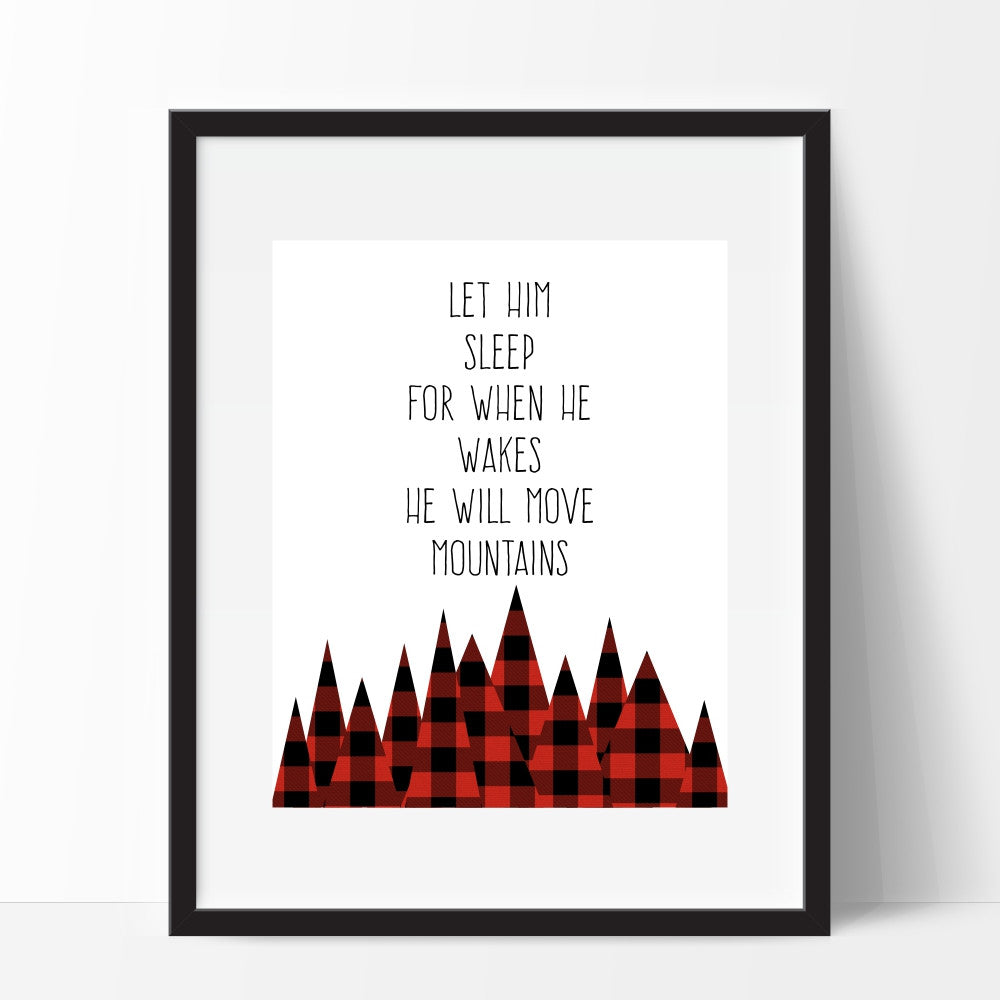 Let Him Sleep For When He Wakes He Will Move Mountains Art Print Buffalo Plaid