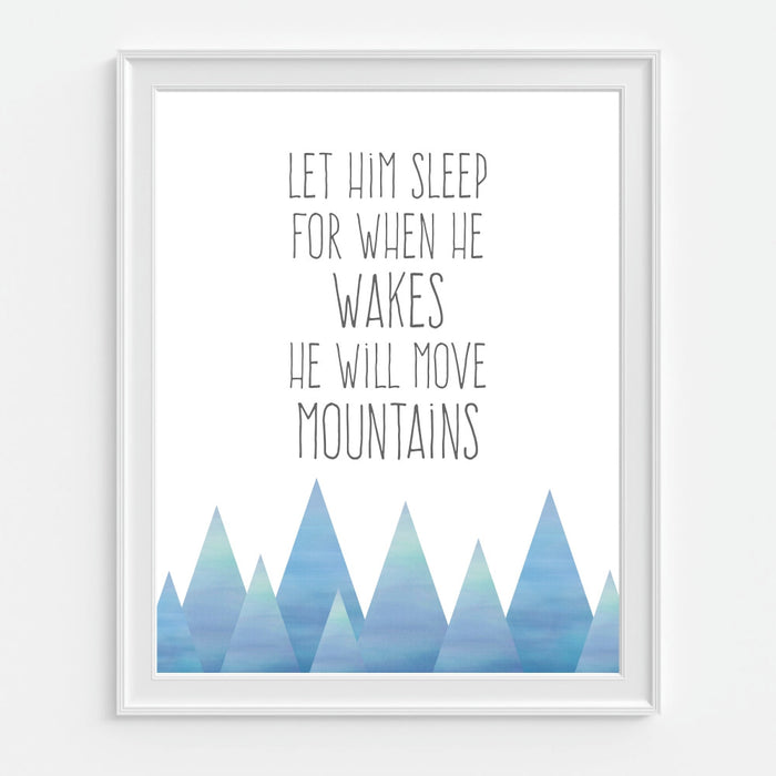 Let Him Sleep For When He Wakes He Will Move Mountains Wall Art