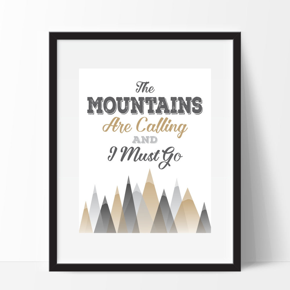 The Mountains Are Calling And I Must Go Wall Art